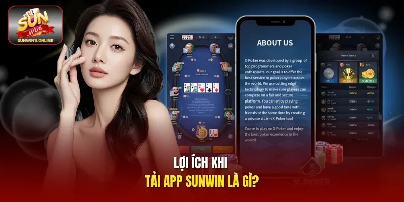 Tải App Sunwin Nhanh, Hướng Dẫn An Toàn Cho Mọi Thiết Bị 1 Sunwin Lợi ích khi tải app Sunwin là gì?