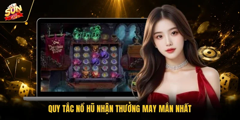 Nổ Hũ Thần Tài - Đón Lộc Vàng Nhận Thưởng Lớn Trọn Vẹn 4 Sunwin Quy tắc nổ hũ nhận thưởng may mắn nhất