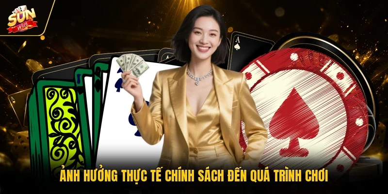 Miễn Trừ Trách Nhiệm - Quy Định Nền Tảng Cho Mọi Hội Viên 3 Sunwin Ảnh hưởng thực tế chính sách đến quá trình chơi