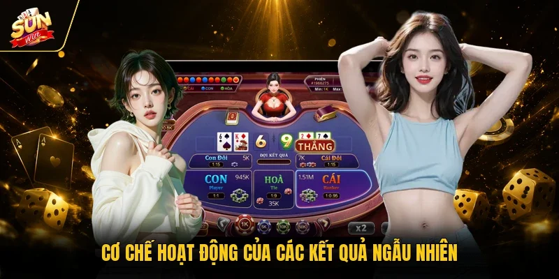 Xóc Đĩa Livestream - Game Giải Trí Thời Đại Công Nghệ Số 4 Sunwin Cơ chế hoạt động của các kết quả ngẫu nhiên