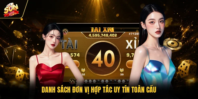 Danh sách đơn vị hợp tác uy tín toàn cầu
