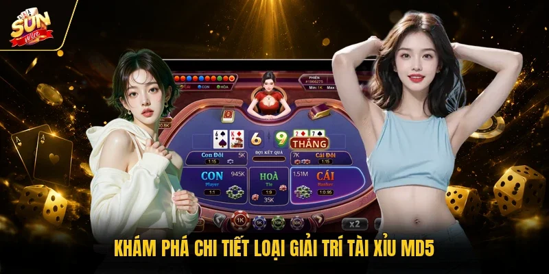 Tài Xỉu Md5 - Tựa Game Minh Bạch Cho Thị Trường Trực Tuyến 10 Sunwin Khám phá chi tiết loại giải trí tài xỉu md5