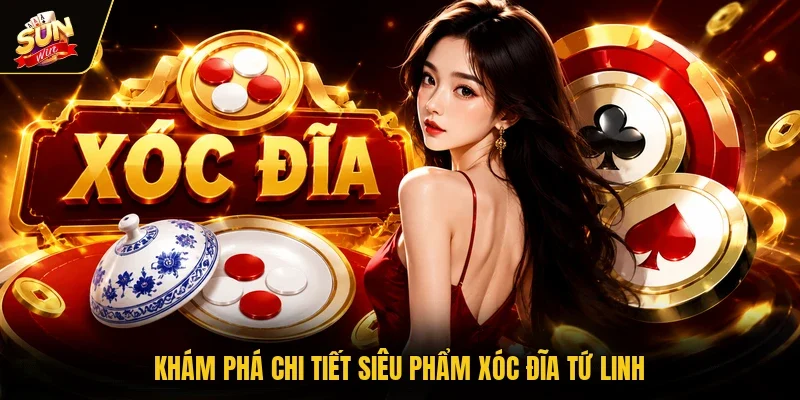 Khám phá chi tiết siêu phẩm xóc đĩa tứ linh