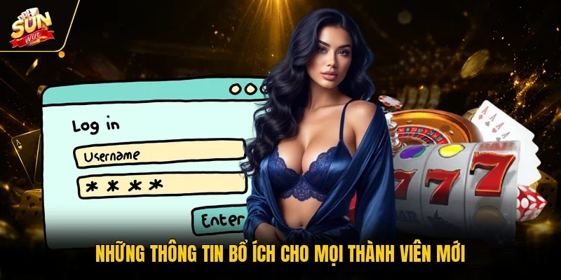 Đăng Ký Sunwin - Hướng Dẫn Chi Tiết Về 3 Bước Thực Hiện 3 Sunwin Những thông tin bổ ích cho mọi thành viên mới