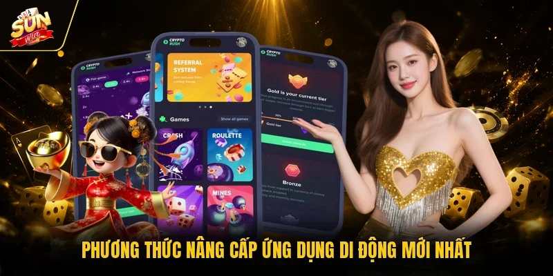 Tải App Sunwin - Chi Tiết Quy Trình Cài An Toàn Chỉ 3 Phút 12 Sunwin Phương thức nâng cấp ứng dụng di động mới nhất