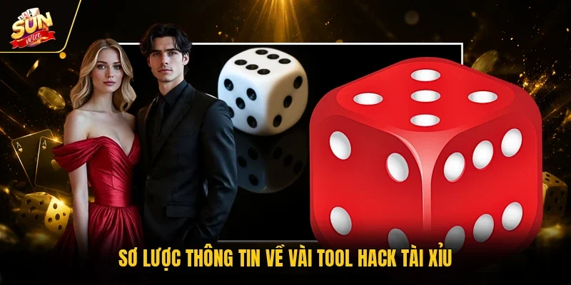 Tool Hack Tài Xỉu - Cách Hỗ Trợ Phân Tích Kết Quả Chuẩn 10 Sunwin Sơ lược thông tin về vài tool hack tài xỉu