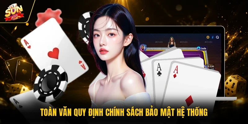 Chính Sách Bảo Mật - Những Quy Định An Toàn Thông Tin Mới 1 Sunwin Toàn văn quy định chính sách bảo mật hệ thống