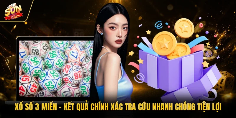 Xổ Số 3 Miền - Kết Quả Chính Xác Tra Cứu Nhanh Chóng Tiện Lợi